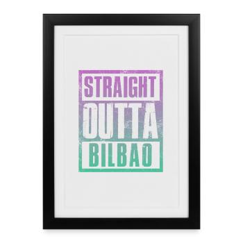 Straight outta Bilbao - Framed poster (27 × 37 cm) - black - Front