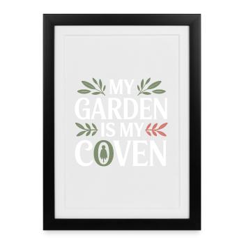 Herbalist My Garden Is My Coven Professional  - Framed poster (27 × 37 cm) - black - Front