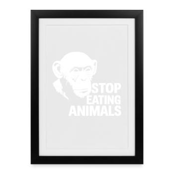 Stop Eating Animals – Chimpanzee Design - Framed poster (27 × 37 cm) - black - Front