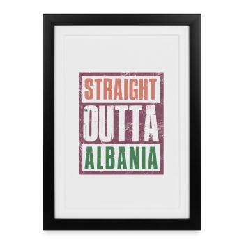 Straight outta Albania - Framed poster (27 × 37 cm) - black - Front