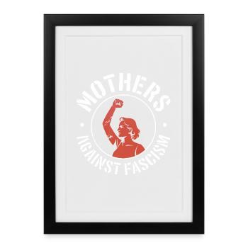 Mères contre le fascisme - Produits dérivés antifascistes - Affiche encadrée (27 × 37 cm) - noir - Devant