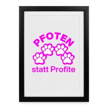 PATTES AU LIEU DE PROFITS, SAUVEZ LES ANIMAUX ! BIEN-ÊTRE ANIMAL - Affiche encadrée (27 × 37 cm) - noir - Devant