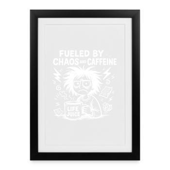 fueled by caffeine fun - Framed poster (27 × 37 cm) - black - Front
