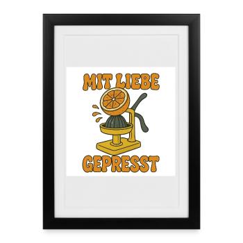 Mit_Liebe_gepr - Gerahmtes Poster (27 × 37 cm) - Schwarz - Vorne