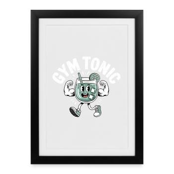 Gym Tonic - Motivational Gym Quote - Framed poster (27 × 37 cm) - black - Front