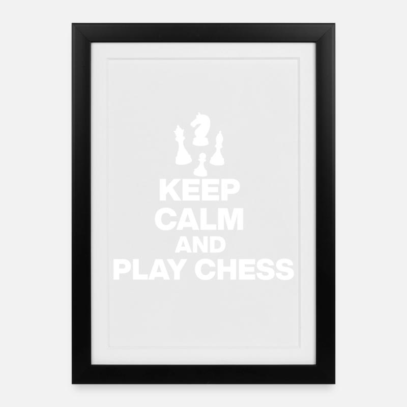 RESTE CALME ET JOUE AUX ÉCHECS ! JOUEUR D’ÉCHECS BLANC - Affiche encadrée (27 × 37 cm) - noir