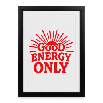 Bonne énergie Seulement des vibrations positives Soleil - Affiche encadrée (27 × 37 cm) - noir - Devant