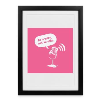 Be a Voice, Not an Echo - Framed poster (27 × 37 cm) - black - Front