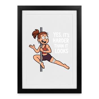 Pole Dance Cartoon – Harder Than It Looks - Gerahmtes Poster (27 × 37 cm) - Schwarz - Vorne
