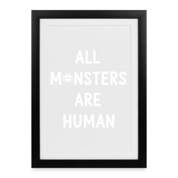 Tous les monstres sont humains - Affiche encadrée (27 × 37 cm) - noir - Devant