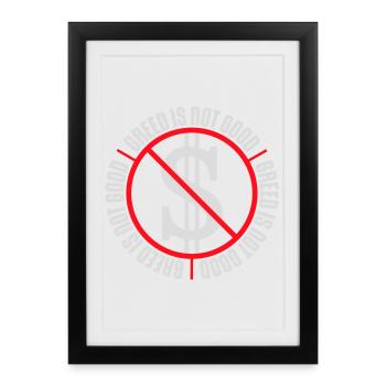 La cupidité n’est pas une bonne déclaration anticapitaliste Protestation - Affiche encadrée (27 × 37 cm) - noir - Devant
