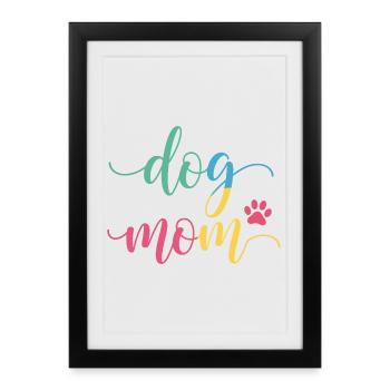 Dog Mom - Colorful Dog Mom Design - Framed poster (27 × 37 cm) - black - Front