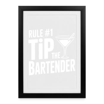 Rule #1 Tip the Bartender - Framed poster (27 × 37 cm) - black - Front