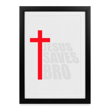 Jésus sauve un frère Dicton religieux drôle Logo de la foi - Affiche encadrée (27 × 37 cm) - noir - Devant