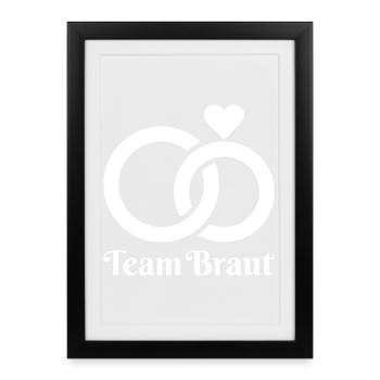 Team Bride, Wedding, Bridal Party - Framed poster (27 × 37 cm) - black - Front
