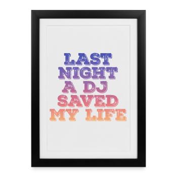 Hier soir, un dj m’a sauvé la vie - Affiche encadrée (27 × 37 cm) - noir - Devant
