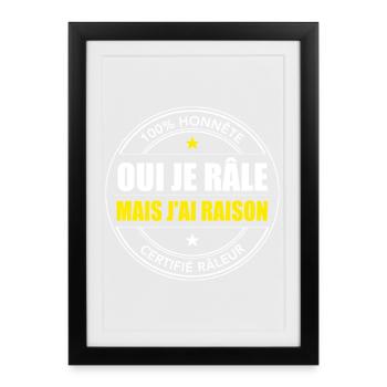 Ok je râle mais j’ai raison, Humour Râleur - Affiche encadrée (27 × 37 cm) - noir - Devant