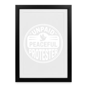 Militant pacifique non rémunéré déclarant Manifestation - Affiche encadrée (27 × 37 cm) - noir - Devant
