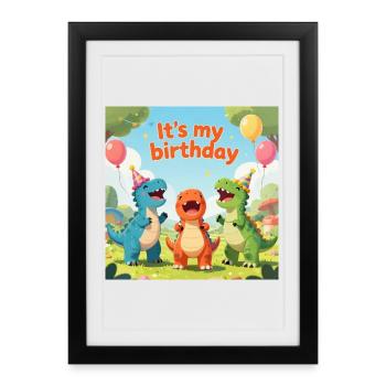 Dino Birthday Party: It's my birthday - Framed poster (27 × 37 cm) - black - Front