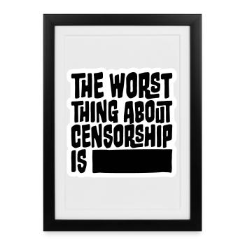 Le pire dans la censure, c’est l’ironie amusante - Affiche encadrée (27 × 37 cm) - noir - Devant