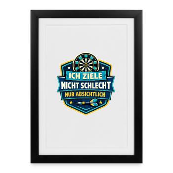 Ich ziele nicht schlecht – Absichtlich - Gerahmtes Poster (27 × 37 cm) - Schwarz - Vorne