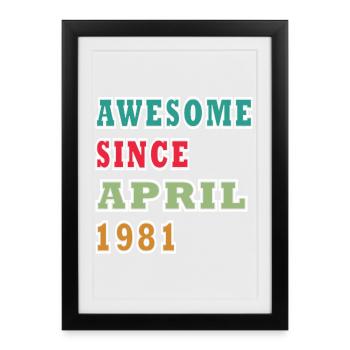 Great since April 1981 - Framed poster (27 × 37 cm) - black - Front