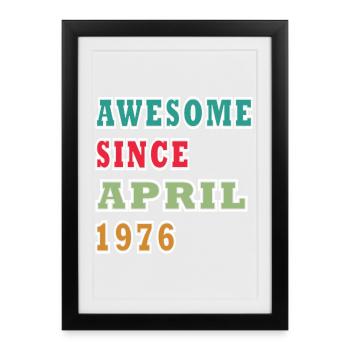 Awesome Since April 1976 - Gerahmtes Poster (27 × 37 cm) - Schwarz - Vorne