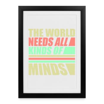 Le monde a besoin de toutes sortes d’esprits inspirants - Affiche encadrée (27 × 37 cm) - noir - Devant