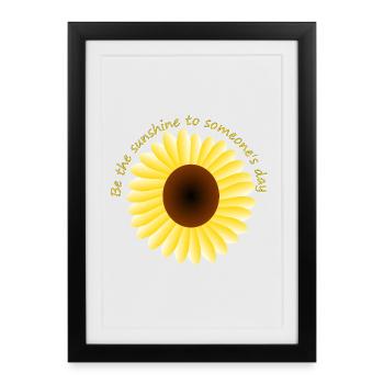 Sois le rayon de soleil pour la journée de quelqu’un - Affiche encadrée (27 × 37 cm) - noir - Devant