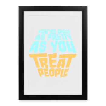 Tu n’es jolie que dans la mesure où tu traites les gens, Ehrlich - Affiche encadrée (27 × 37 cm) - noir - Devant