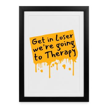 Entre, perdant, on va à la thérapie Logo de la thérapie - Affiche encadrée (27 × 37 cm) - noir - Devant