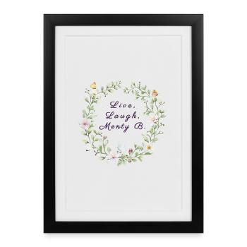 Live, Laugh, Menty B. | Ironic breakdown - Framed poster (27 × 37 cm) - black - Front