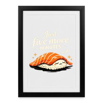 Sleeping Sushi – Encore 5 minutes de design rétro - Affiche encadrée (27 × 37 cm) - noir - Devant