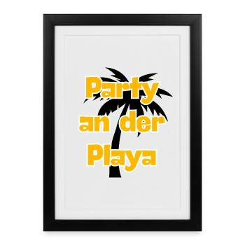 PARTY AN DER PLAYA, MALLE STYLE! JGA PARTY URLAUB - Gerahmtes Poster (27 × 37 cm) - Schwarz - Vorne