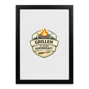 Grillen ist meine Superkraft - Gerahmtes Poster (27 × 37 cm) - Schwarz - Vorne