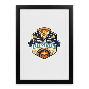 Pizza ist mein Lifestyle - Gerahmtes Poster (27 × 37 cm) - Schwarz - Vorne