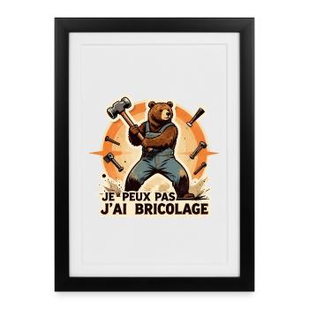Ours Bricoleur Je Peux Pas J'Ai Bricolage - Affiche encadrée (27 × 37 cm) - noir - Devant