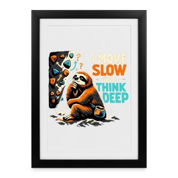 Bloc paresseux - Je me déplace lentement mais je réfléchis profondément - Affiche encadrée (27 × 37 cm) - noir - Devant