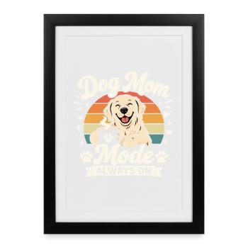 Mode de maman de chien toujours en activité Coffee Dog Love Rétro - Affiche encadrée (27 × 37 cm) - noir - Devant