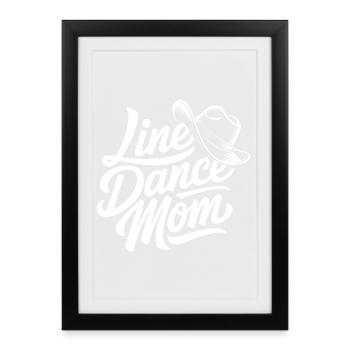 Line Dance Mom - Framed poster (27 × 37 cm) - black - Front