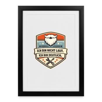 Ich bin nicht laut, ich bin deutlich - Gerahmtes Poster (27 × 37 cm) - Schwarz - Vorne