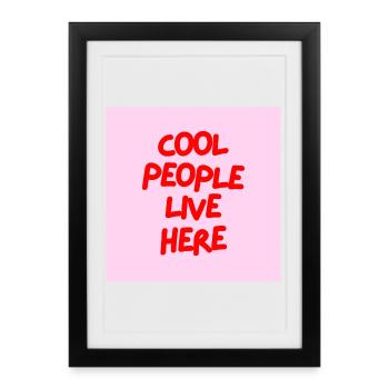 Minimalist COOL PEOPLE LIVE HERE Graphic Tee Desgn - Framed poster (27 × 37 cm) - black - Front