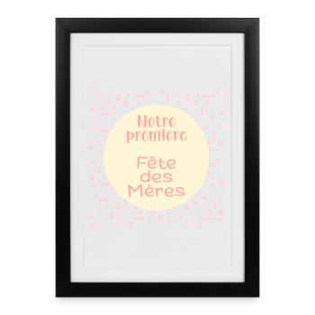Notre première Fête des Mères - Affiche encadrée (27 × 37 cm) - noir - Devant