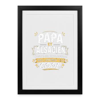 Papa et Alsacien comme papa normal mais plus cool - Affiche encadrée (27 × 37 cm) - noir - Devant