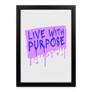 Live With Purpose Motivation Sense Mindset Saying - Framed poster (27 × 37 cm) - black - Front