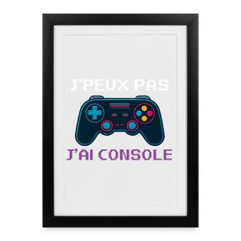 j'peux Pas j'ai Console - Affiche encadrée (27 × 37 cm) - noir - Devant