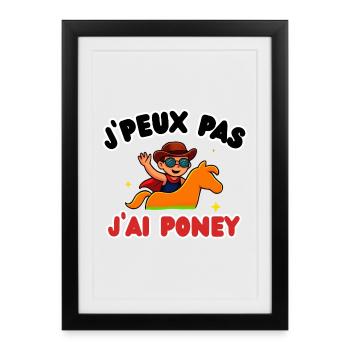 J'ai poney: excuse héroïque - Affiche encadrée (27 × 37 cm) - noir - Devant