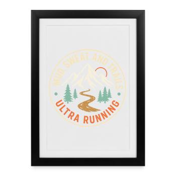 Mud Sweat and Trails Ultra Running - Framed poster (27 × 37 cm) - black - Front