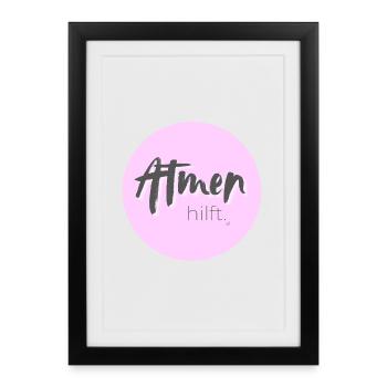 Breathing helps – Elegant design in pink - Framed poster (27 × 37 cm) - black - Front
