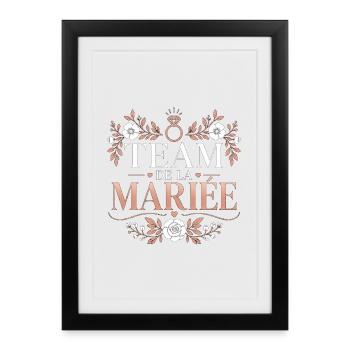 Team de la Mariée - Affiche encadrée (27 × 37 cm) - noir - Devant